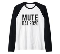 Mute dal 2020 Ironica Divertente Ufficio Smart Working Call Camiseta Manga Raglan