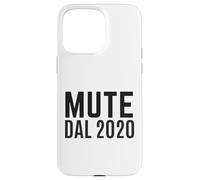 Mute dal 2020 Ironica Divertente Ufficio Smart Working Call Carcasa para iPhone 15 Pro Max
