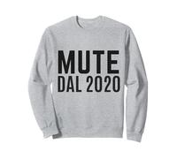 Mute dal 2020 Ironica Divertente Ufficio Smart Working Call Sudadera
