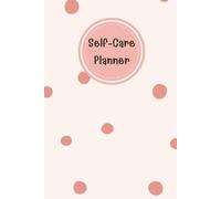 Muted Coral Dot & Ivory Cover: Self-Care Planner to help you stay on top of your physical and mental well-being, 120 pages, Size 6” x 9”, For daily ... planning, and restoring your inner peace.