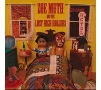 Muth,Zoe & the Lost High Rollers - Starlight Hotel