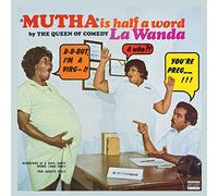 Mutha Is Half a Word by Lawanda Page (2002-06-27)