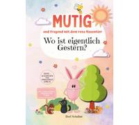 Mutig und fragend mit dem rosa Hasentier: Wo ist eigentlich gestern