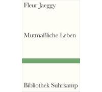 Mutmaßliche Leben: 'Jaeggys Biografien sind Wunderkammern, jeder Satz ein Exponat, vor dem ich ganz erstaunt stehenbleibe.' Dorothee Elmiger: 1565