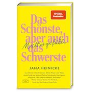 Muttergefühle - Das Schönste, aber auch das Schwerste: 16 Texte über das, was Elternschaft uns fühlen lässt | SPIEGEL Bestseller