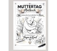 Muttertag Malbuch - 24 liebevolle Ausmalbilder für Mama
