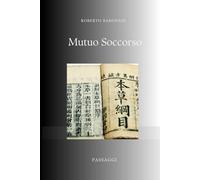 Mutuo Soccorso: Come il Passato Mutualistico Illumina gli Scenari Futuri dell'Assicurazione (Punti & Appunti)