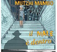 Mutzhi Mambo - Il Mare E Dentro