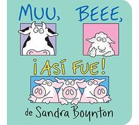 Muu, Beee, ¡Así fue! (Moo, Baa, La La La!) (Serious Silliness in Spanish!)