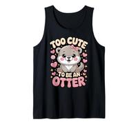 Muy Linda para ser una Nutria Linda Nutria bebé Kawaii Camiseta sin Mangas