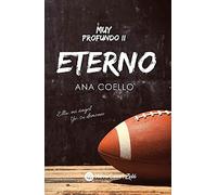 Muy profundo II: Eterno: Ella: mi ángel, yo: su demonio