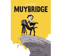 MUYBRIDGE: In a Fraction of a Second – HC – Drawn & Quarterly