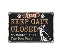 MUYIASER Letrero de aluminio con texto en inglés "Please Keep Gate Closed No Matter What The Dog Says Chihuahua", letrero de metal de aluminio para puerta de valla, patio, decoración de pared del