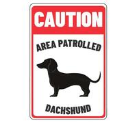 MUYIASER Señal de precaución con texto en inglés "Area Patrolled Dachshund Beware Of Dog" - Letrero de metal de aluminio para puerta, letrero de advertencia para valla, puerta, patio, decoración de