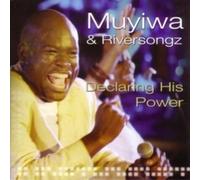 Muyiwa & Riversongz - Declaring His Power [UK Import]