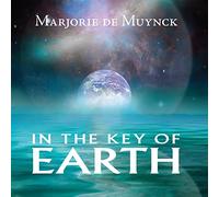 Muynck, Marjorie De - In the Key of Earth