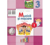Muzica si miscare - Clasa 3 Sem.1 - Manual + CD - Florentina Chifu, Petre Stefanescu