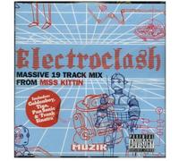 Muzik Presents the Sleazy Sexy Sound of Electroclash - Massive 19 Track Mix from Miss Kittin by Goldenboy