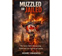 Muzzled or Jailed: The Silent Shift Threatening Faith and Free Speech in Canada