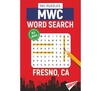 MWC Word Search - Fresno, California Edition: Word Searches About All Things Fresno, Fresno State University, Campus, Food, Landmarks, Sports, With ... for Gifts, Vacations, Holidays, Students