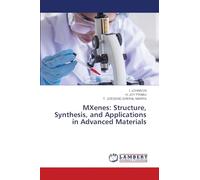 MXenes: Structure, Synthesis, and Applications in Advanced Materials