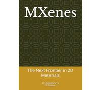 MXenes: The Next Frontier in 2D Materials