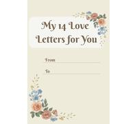 My 14 Love Letters for You: A Guided Journal to Write, Collect, and Gift Love Letters to Your Partner