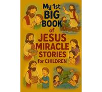 My 1st Big Book Of Jesus Miracle Stories For Children