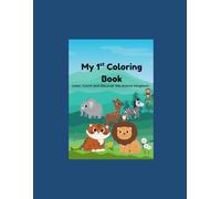 My 1st Coloring Book: Color, Count and Discover the Animal Kingdom!