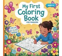 My 1st Coloring Book: Unlock Your Child's Creativity with Our Simple and Fun Coloring Book