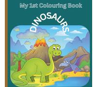My 1st Colouring book: Volume 3 - Dinosaurs