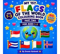 My 1st Flags of the World Colouring Book Part 1: Big Simple Country Flags and Cute Landmarks for Toddlers Ages 1-3