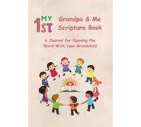 My 1st Grandpa & Me Scripture Book: A Journal for Opening the Word With Your Grandchild