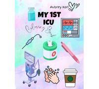 My 1ST ICU Coloring Book: Aubrey Kori Coloring
