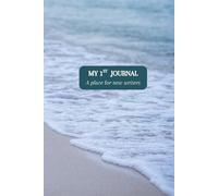My 1st Journal: A place for new writers