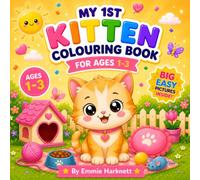 My 1st Kittens Colouring Book for Ages 1-3: Big Simple Kitten Pictures for Toddlers | Cute Kittens, Balls of Yarn, Paw Prints & More