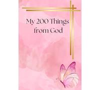My 200 Things from God