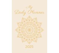 My 2025 Daily Planner: Manifestation Journal