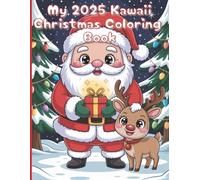 My 2025 Kawaii Christmas Coloring Book: Cute and Easy Holiday Coloring Pages