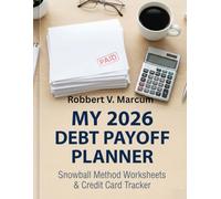 My 2026 Debt Payoff Planner: Snowball Method Worksheets & Credit Card Tracker
