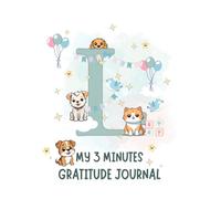 My 3 Minute Personalized Gratitude Journal for Kids| L Edition: Simple Prompts to Build Thankfulness, Positivity, and Mindfulness - A Fun and Meaningful Gift for Boys and Girls Ages 5-12