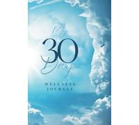 My 30 Day Wellness Journal