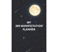 My 369 Manifestation Planner: 2025 Manifestation Guide
