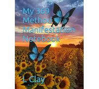 My 369 Method Manifestation Notebook (HEALING VIBES)