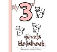 My 3rd Grade Notebook Cute Cat & Flower: Charming Pastel-Themed Notebook for 3rd Grade*Wide Ruled* perfect for School, Homework or Journaling