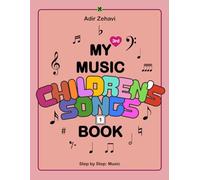 My 3rd Music Book: Children's Songs (1) (Step by Step Music)