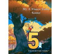 My 5 Times Table Game: it is just as it said, “A game.” (The everyday simple FUN maths series.)