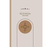 My 6-Month Gratitude Journal: 150 Days Of Positivity Practice | 7x10 Inches | 215 Premium Quality Pages