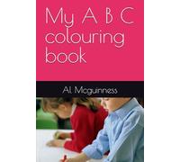 My A B C colouring book