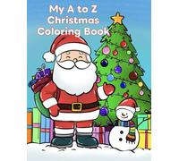 My A to Z Christmas Coloring Book